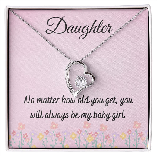 Daughter - You Will Always Be My Baby Girl