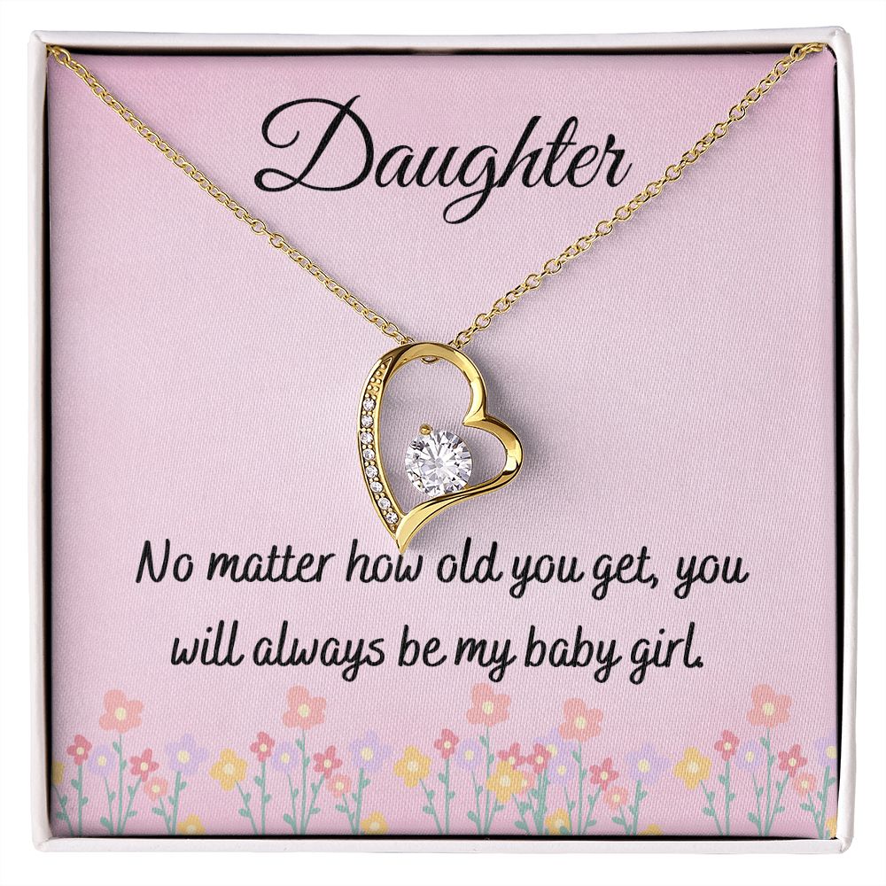 Daughter - You Will Always Be My Baby Girl