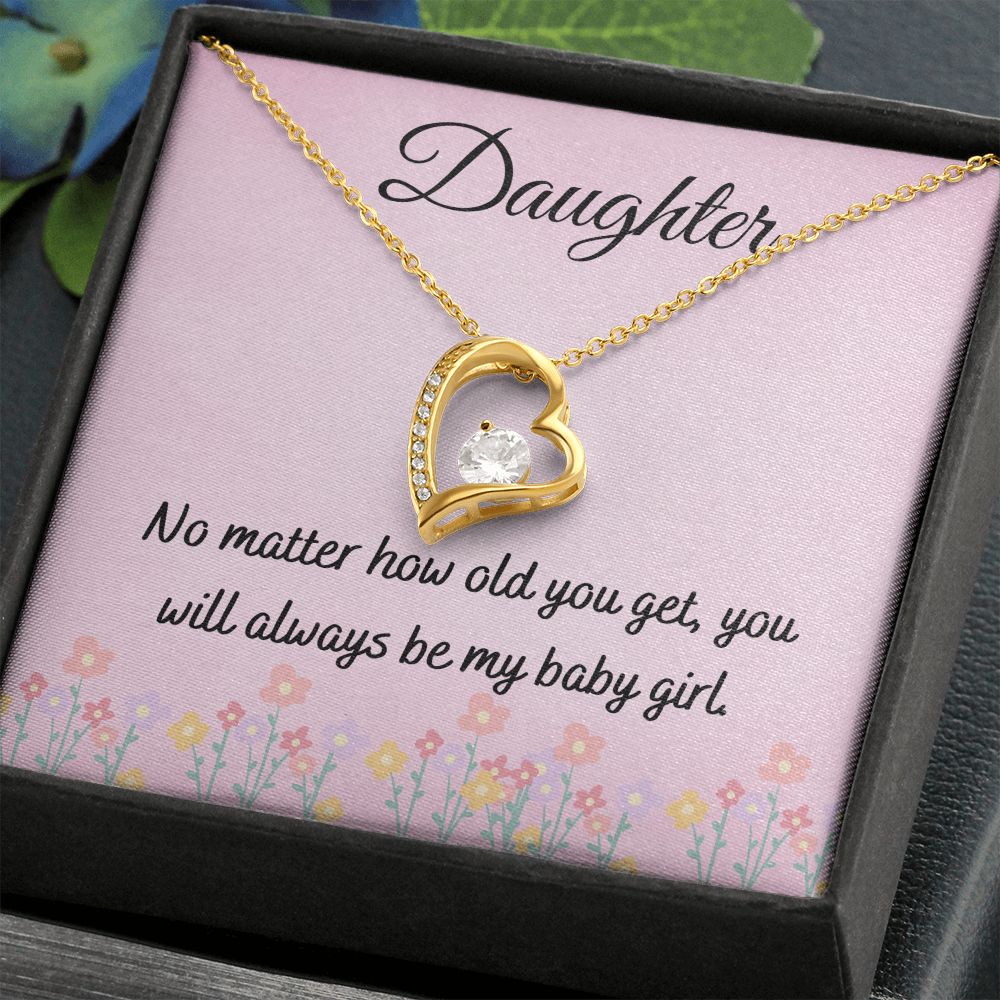 Daughter - You Will Always Be My Baby Girl